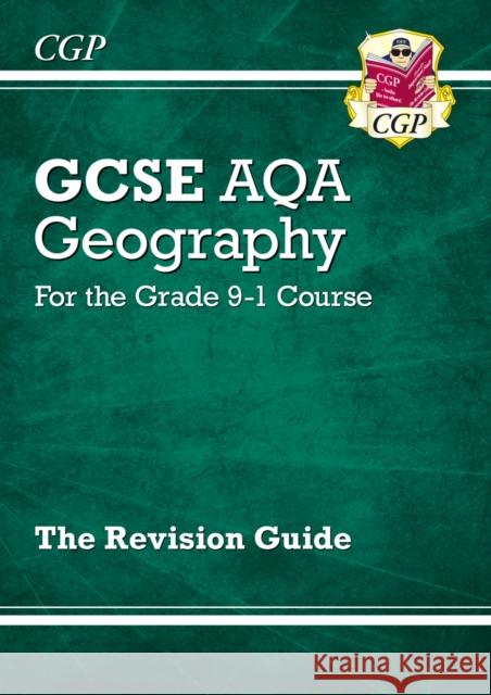 New GCSE Geography AQA Revision Guide includes Online Edition, Videos & Quizzes CGP Books 9781782946106 Coordination Group Publications Ltd (CGP)