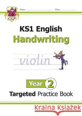 KS1 English Year 2 Handwriting Targeted Practice Book CGP Books 9781782946960 Coordination Group Publications Ltd (CGP)