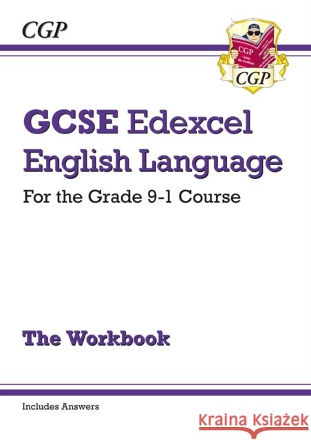 GCSE English Language Edexcel Exam Practice Workbook (includes Answers) CGP Books 9781782949510 Coordination Group Publications Ltd (CGP)
