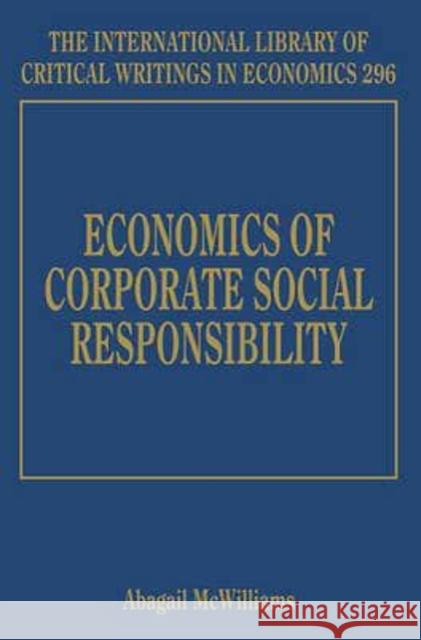 Economics of Corporate Social Responsibility A. McWilliams   9781783471430 Edward Elgar Publishing Ltd