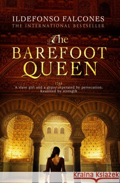 The Barefoot Queen Falcones Ildefonso 9781784160418