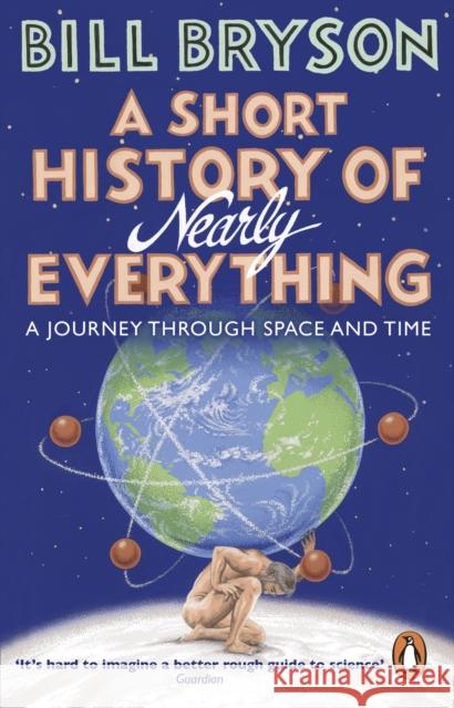 A Short History of Nearly Everything Bill Bryson 9781784161859