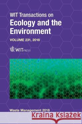 Waste Management and the Environment IX F. A. Ortega Riejos, M. Lega, H. Itoh 9781784662974 WIT Press