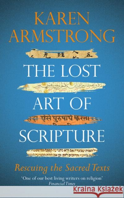 The Lost Art of Scripture Armstrong, Karen 9781784705329 Vintage Publishing