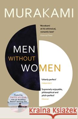 Men Without Women: FEATURING THE SHORT STORY THAT INSPIRED OSCAR-WINNING FILM DRIVE MY CAR Murakami Haruki Gabriel Philip Goosen Ted 9781784705374