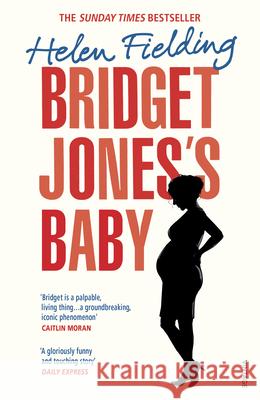 Bridget Jones’s Baby: The Diaries Helen Fielding 9781784706173 Vintage Publishing