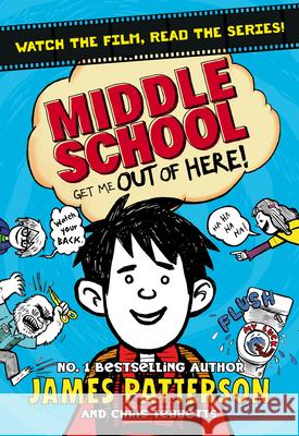 Middle School: Get Me Out of Here!: (Middle School 2) James Patterson 9781784750114