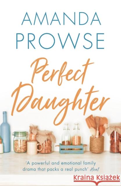 Perfect Daughter Amanda Prowse 9781784970352 Bloomsbury Publishing PLC