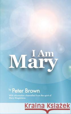 I Am Mary Peter Brown 9781785071683