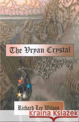 The Vryan Crystal Richard Wilson 9781785073434 New Generation Publishing