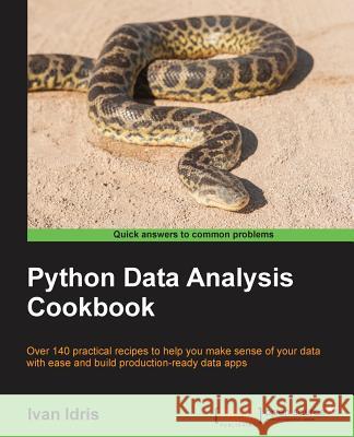 Python Data Analysis Cookbook Ivan Idris 9781785282287