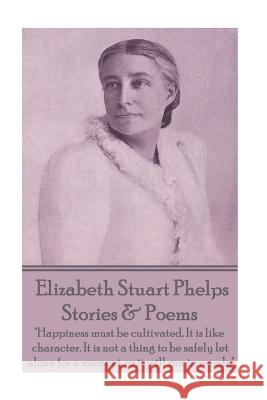 Elizabeth Stuart Phelps - Stories & Poems: 