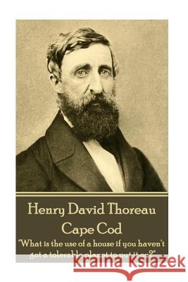 Henry David Thoreau - Cape Cod: 