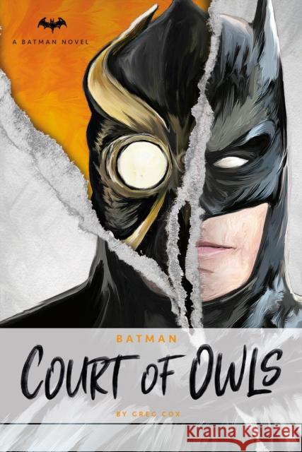 DC Comics Novels - Batman: The Court of Owls: An Original Prose Novel by Greg Cox Greg Cox 9781785658181