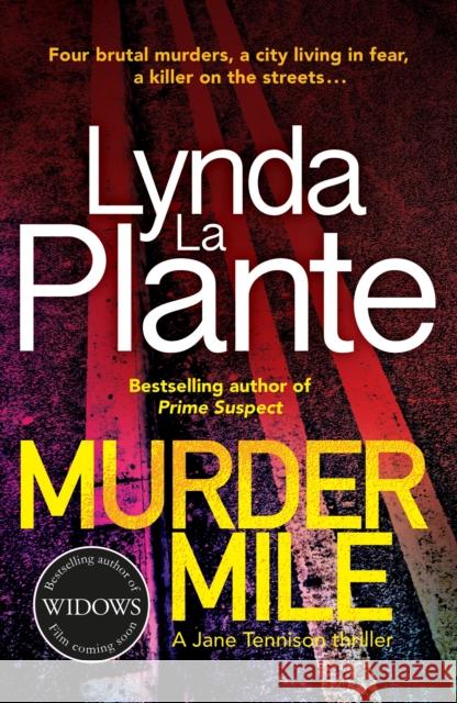 Murder Mile La Plante, Lynda 9781785764677 Zaffre Publishing
