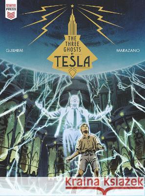 The Three Ghosts of Tesla Richard Marazano 9781785867255