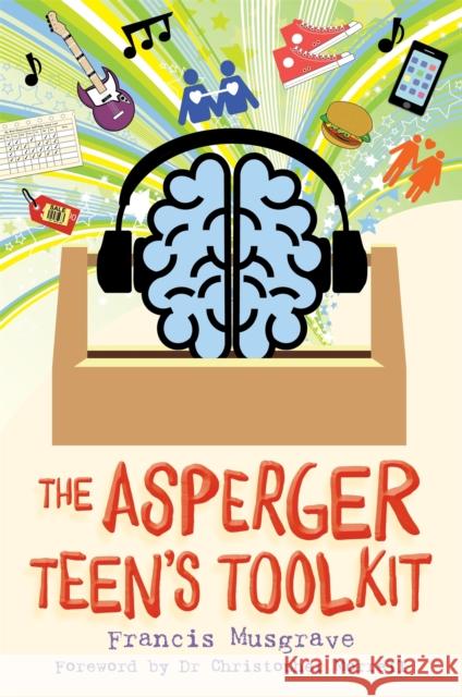 The Asperger Teen's Toolkit Francis Musgrave Dr Christopher Morrell 9781785921612