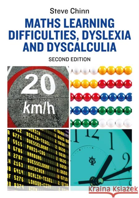 Maths Learning Difficulties, Dyslexia and Dyscalculia Steve Chinn 9781785925795