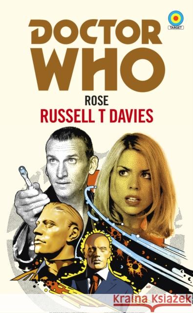 Doctor Who: Rose (Target Collection) T. Davies, Russell 9781785943263 Ebury Publishing
