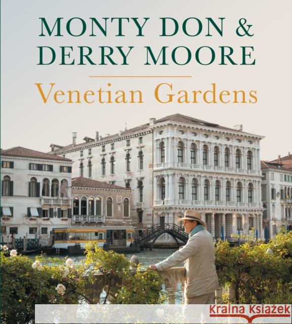 Venetian Gardens Derry Moore 9781785947421