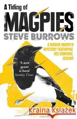 A Tiding of Magpies: A Birder Murder Mystery Steve Burrows 9781786074386