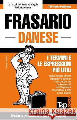 Frasario Italiano-Danese e mini dizionario da 250 vocaboli Andrey Taranov 9781786168276 T&p Books