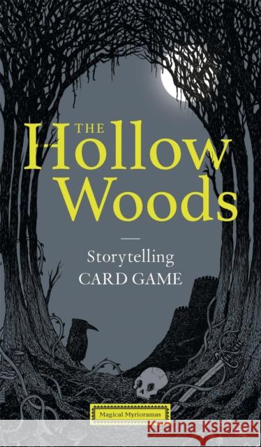 The Hollow Woods: Storytelling Card Game Eason, Rohan Daniel 9781786270221 Laurence King