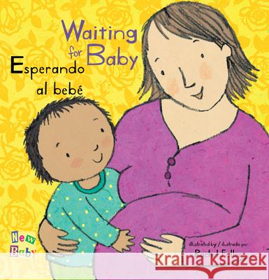 Esperando al bebé/Waiting for Baby Rachel Fuller, Teresa Mlawer 9781786281500
