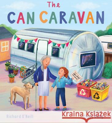The Can Caravan Richard O'Neill Cindy Kang 9781786286154 Child's Play International