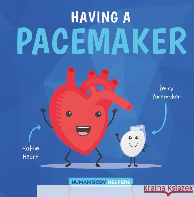 Having a Pacemaker Harriet Brundle   9781786377876