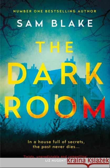 The Dark Room Sam (Author) Blake 9781786498601 Atlantic Books