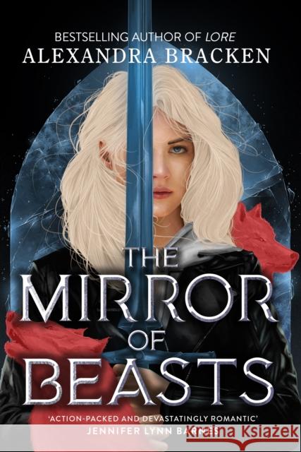 Silver in the Bone: The Mirror of Beasts Alexandra Bracken 9781786541741