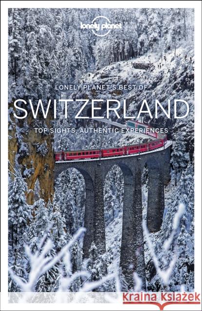 Lonely Planet Best of Switzerland Lonely Planet Kerry Christiani Craig McLachlan 9781786575494