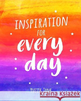 Inspiration for Every Day: 365 Ideas to Spark Creativity Cornwall, Lizzie 9781786852328