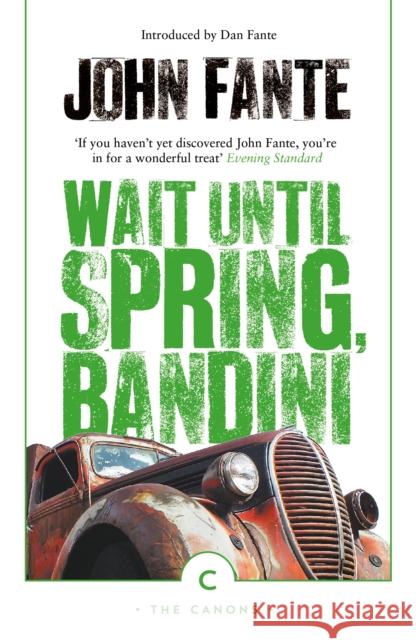 Wait Until Spring, Bandini John Fante 9781786891655 Canongate Books