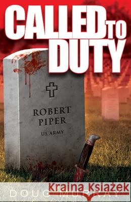 Called To Duty - Book 1 Doug Murray 9781786954367