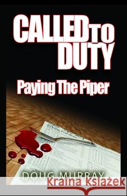 Called To Duty - Book 2 - Paying The Piper Doug Murray 9781786954374
