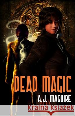 Dead Magic A.J. Maguire 9781786954923