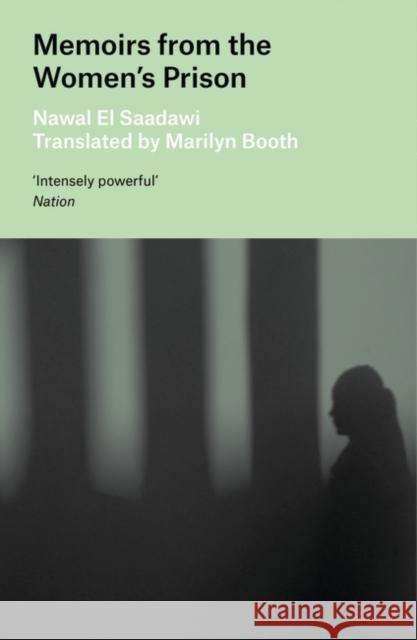 Memoirs from the Women's Prison Nawal El Saadawi Marilyn Booth  9781786997708