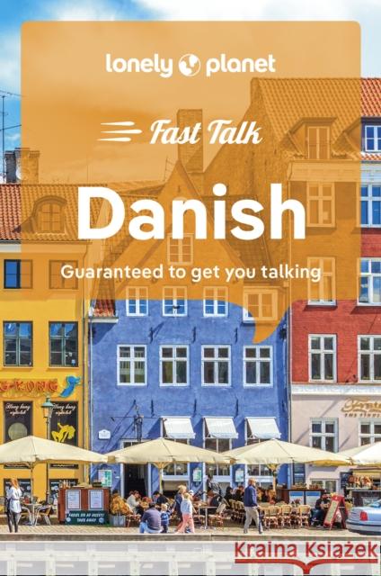 Lonely Planet Fast Talk Danish Lonely Planet 9781787015555