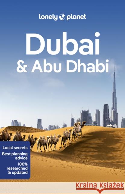 Lonely Planet Dubai & Abu Dhabi Kevin Raub 9781787018198 Lonely Planet Global Limited