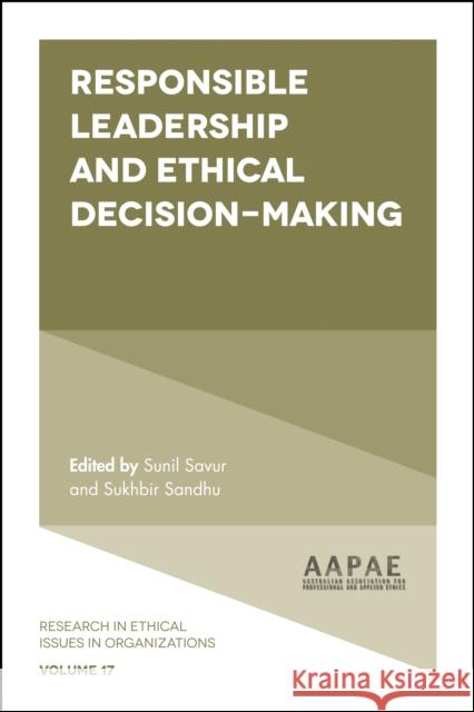 Responsible Leadership and Ethical Decision-Making Sunil Savur Sukhbir Sandhu 9781787144163