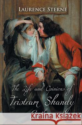 The Life and Opinions of Tristram Shandy, Gentleman Laurence Sterne 9781787248311