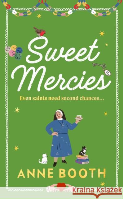 Sweet Mercies Anne Booth 9781787303003