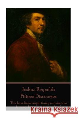 Joshua Reynolds - Fifteen Discourses: 