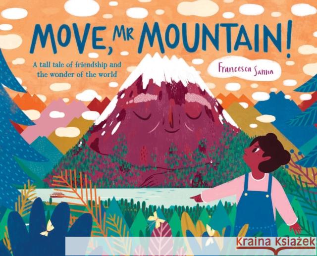 Move, Mr Mountain! Francesca Sanna 9781787418059