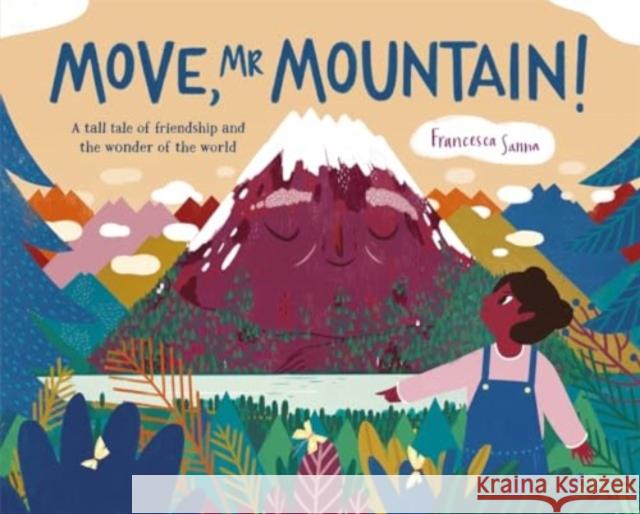 Move, Mr Mountain! Francesca Sanna 9781787418066