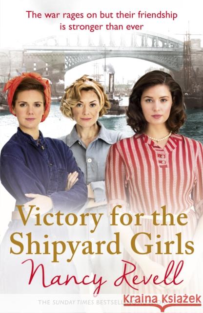 Victory for the Shipyard Girls: Shipyard Girls 5 Revell, Nancy 9781787460225