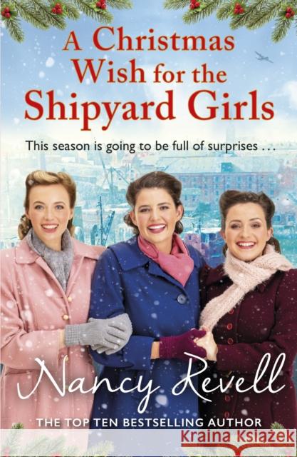 A Christmas Wish for the Shipyard Girls Nancy Revell 9781787464278