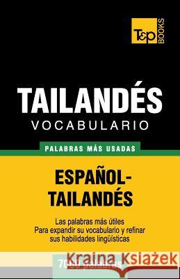 Vocabulario Español-Tailandés - 7000 palabras más usadas Taranov, Andrey 9781787672413